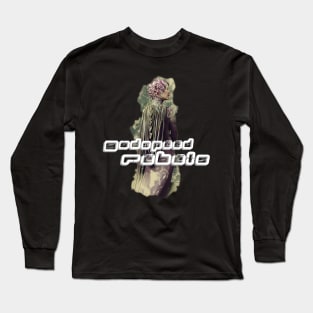 Godspeed, Rebels Long Sleeve T-Shirt